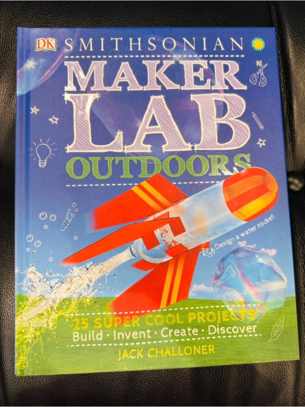 Maker Lab: Outdoors: 25 Super Cool Projects